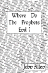 Where Do The Prophets End?